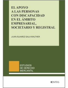 El apoyo a las personas con discapacidad en el ambito empresarial societario y registral