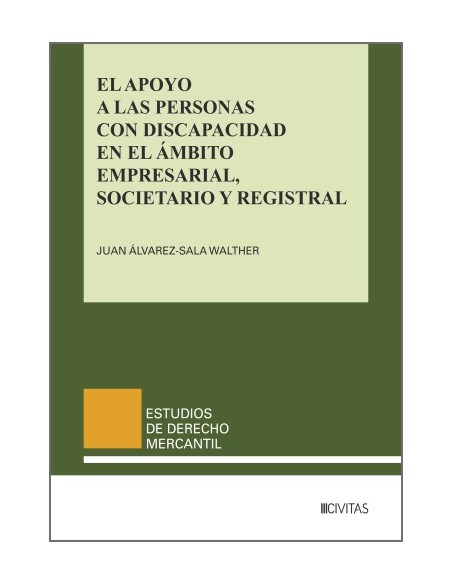 El apoyo a las personas con discapacidad en el ambito empresarial societario y registral