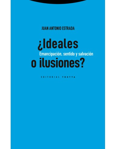 IDEALES O ILUSIONES
