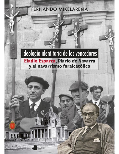 Ideologia identitaria de los vencedores eladio esparza