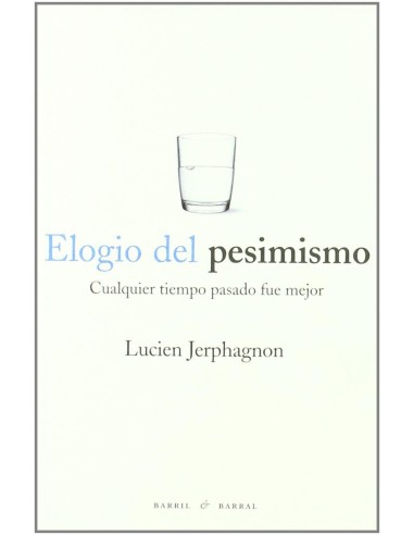 Elogio del pesimismo