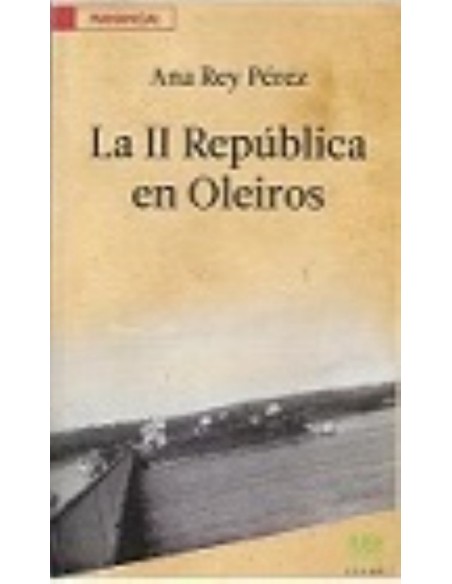 La II Republica en Oleiros