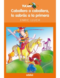 Caballero o caballera lo sabras a la primera