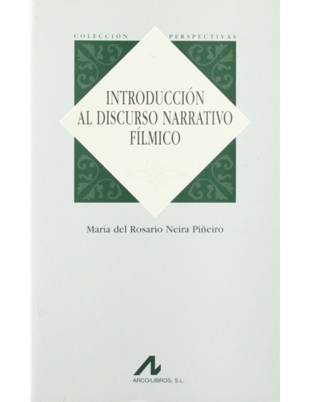 Introduccion al discurso narrativo filmico