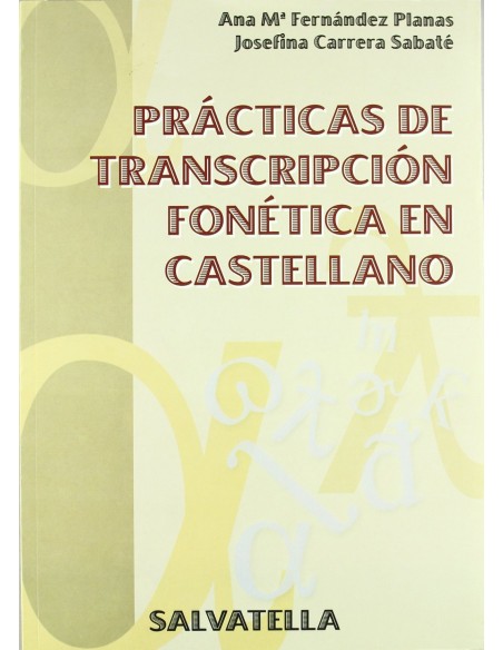 Practicas de trascripcion fonetica en castellano