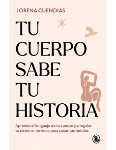 TU CUERPO SABE TU HISTORIA