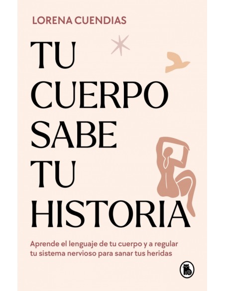 TU CUERPO SABE TU HISTORIA