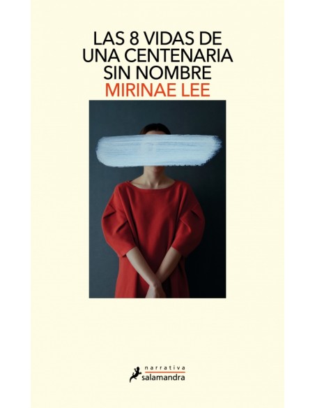 LAS OCHO VIDAS DE UNA CENTENARIA SIN NOMBRE