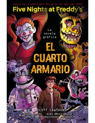 FIVE NIGHTS AT FREDDY S LA NOVELA GRAFICA EL CUARTO ARMARIO