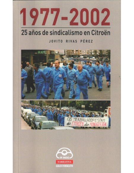 25 anos de sindicalismo en citroen