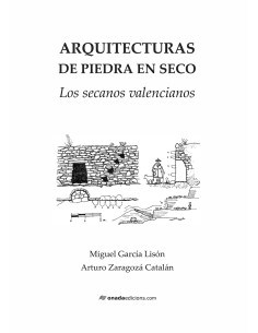 Arquitecturas de piedra en seco Los secanos valencianos