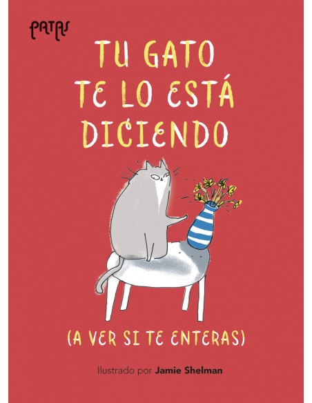 Tu gato te lo esta diciendo