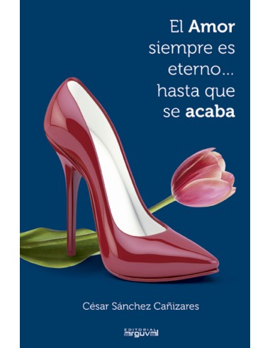 El amor siempre es eterno hasta que se acaba