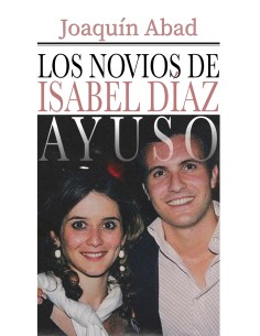 LOS NOVIOS DE ISABEL DIAZ AYUSO