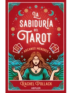 La sabiduria del Tarot de Rachel Pollack arcanos menores