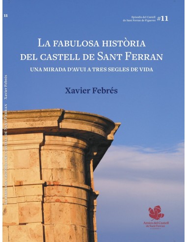 La fabulosa historia del castell de Sant ferran