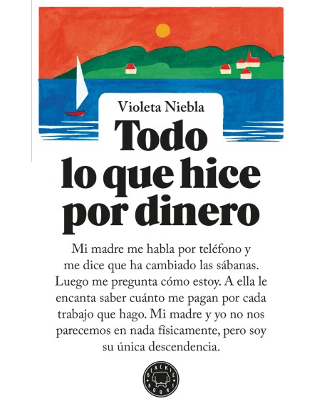 Todo lo que hice por dinero