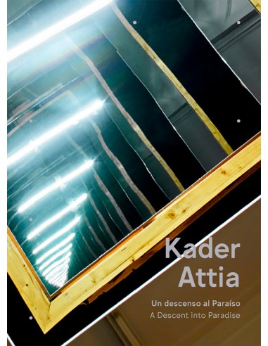 Kader Attia Un Descenso al ParaisoA Descent into Paradise