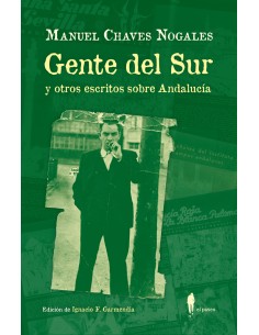 Gente del Sur y otros escritos sobre Andalucia
