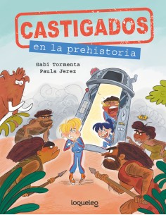 Castigados en la Prehistoria Coleccion Castigados en la Historia