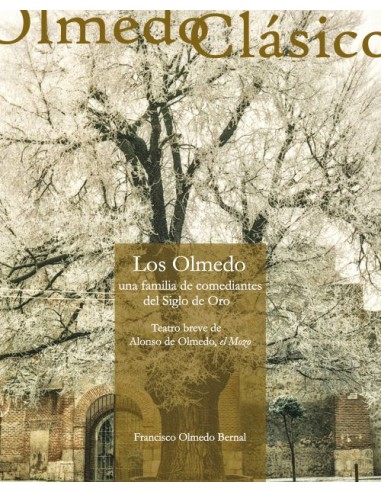 Olmedo una familia de actores del siglo de oro
