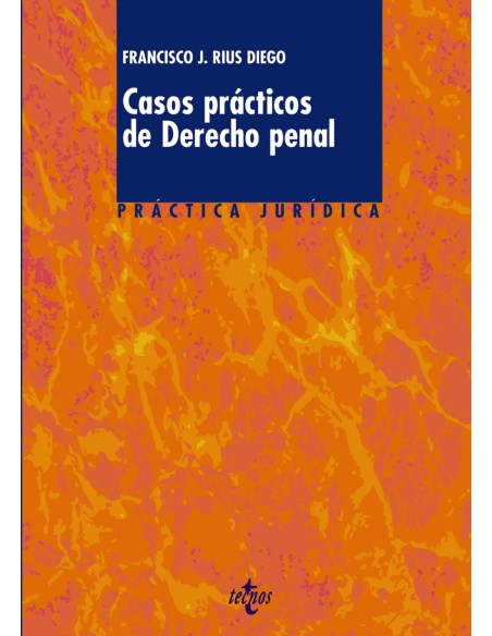 Casos practicos de Derecho penal