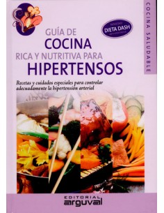 Guia de cocina rica y nutritiva para hipertensos