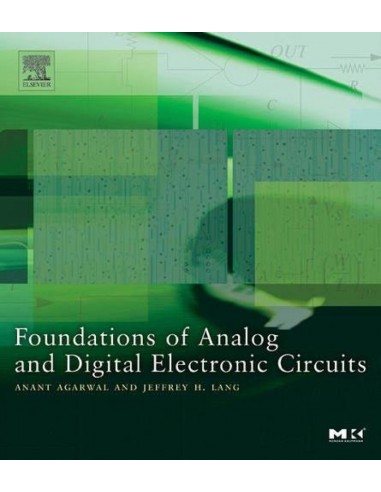 Foundations of Analog and Digital Electronic Circuits