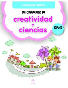 MI CUADERNO DE CREATIVIDAD Y CIENCIAS 1