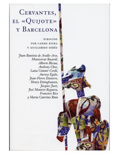 Cervantes El Quijote y Barcelona