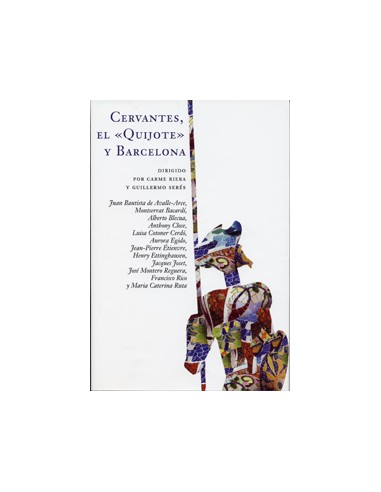 Cervantes El Quijote y Barcelona