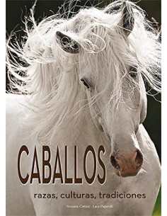 CABALLOS RAZAS CULTURAS TRADICIONES
