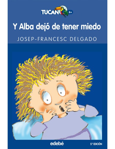 Y Alba dejo de tener miedo