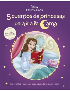 ES LA HORA DE DORMIR 5 CUENTOS DE PRINCESAS PARA IRSE A LA CAMA
