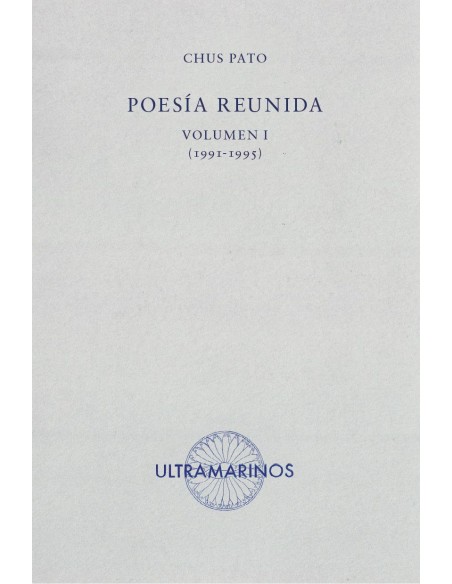 Poesia reunida Volumen I 1991 1995