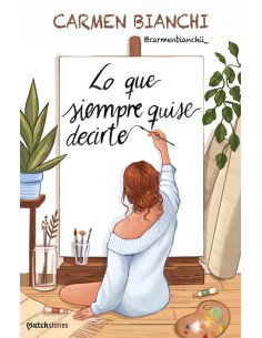 Lo que siempre quise decirte