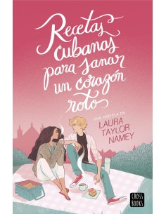 Recetas cubanas para sanar un corazon roto