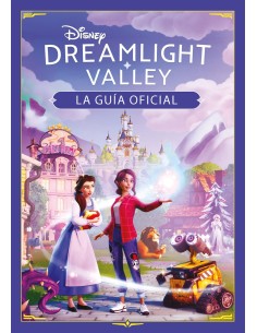 Disney Dreamlight Valley La guia oficial