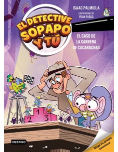 El detective Sopapo y tu 4 El caso de la carrera de cucarachas