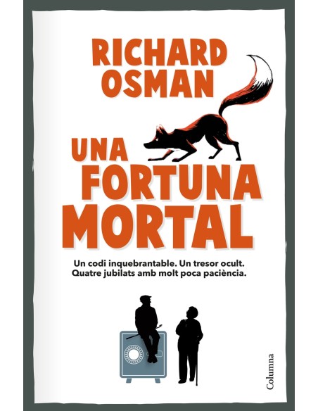 Una fortuna mortal