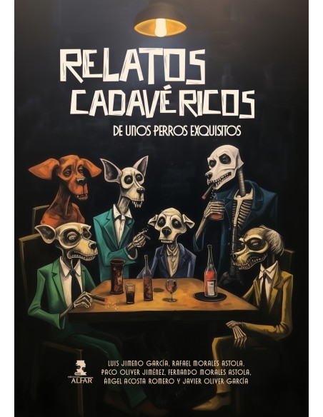 Relatos Cadavericos de unos perros muy exquisitos