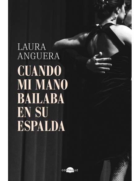 Cuando mi mano bailaba en su espalda