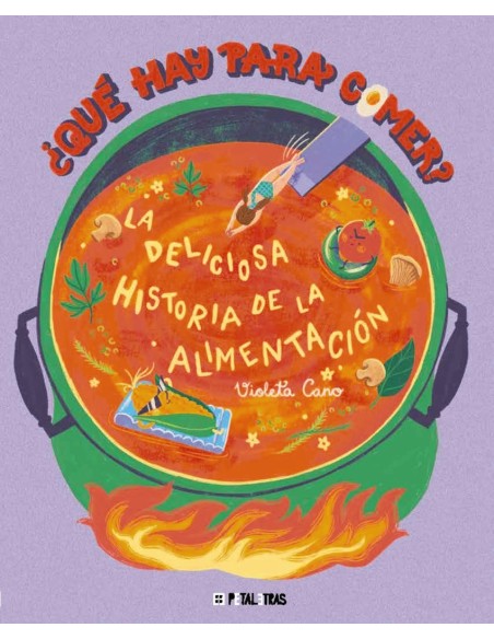 Que hay para comer La deliciosa historia de la alimentacion