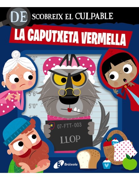 Descobreix el culpable La Caputxeta Vermella