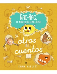 Nac nac el monstruo comelibros y otros cuentos