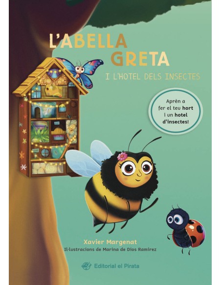 L abella Greta i l hotel dels insectes L abella Greta i l hotel dels insectes