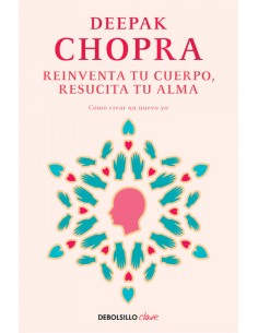 REINVENTA TU CUERPO RESUCITA TU ALMA