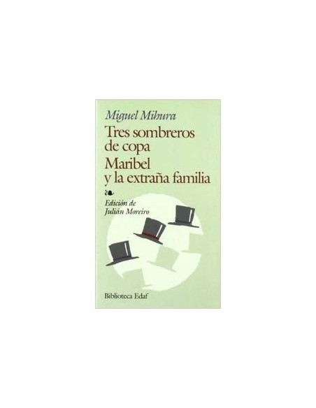 Tres sombreros de copaMaribel y la extrana familia