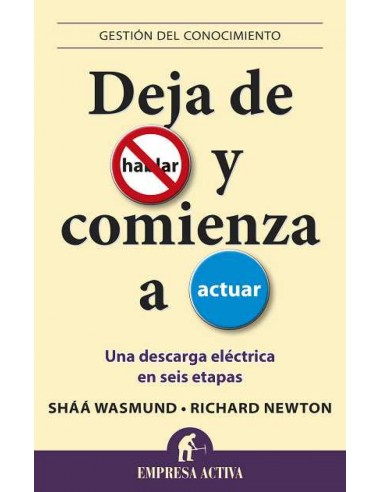 Deja de hablar y comienza a actuar