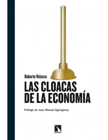 Las cloacas de la economia
